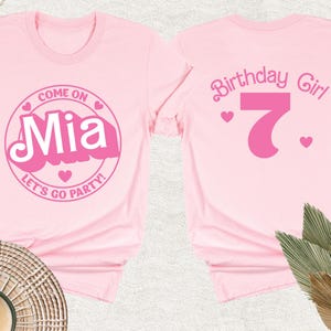 Come On Let's Go Birthday Girl Shirt, Custom Name And Age Tshirt, Personalized Birthday Party Shirts, Baby Girls Family Birthday T-Shirt