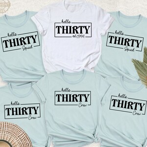 Hello Thirty Squad Shirt, 30th Est 1995 Tshirt, Hello Thirty Crew Tee, 30th Birthday Group Shirts, 1994 Birthday Squad Tee, Happy Thirty Tee