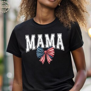 4th of July Mama Shirt, Custom Coquette Mom USA Bow Tshirt, Memorial Day Tshirt, Independence Day Tee, Mom Birthday Shirt, American Mama Tee