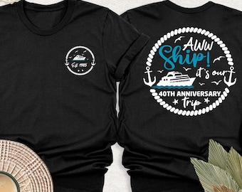 Aww Ship, c'est une chemise de voyage de croisière d'anniversaire, t-shirt assorti pour couple, chemise EVJF, chemise lune de miel, t-shirt croisière familiale recto-verso
