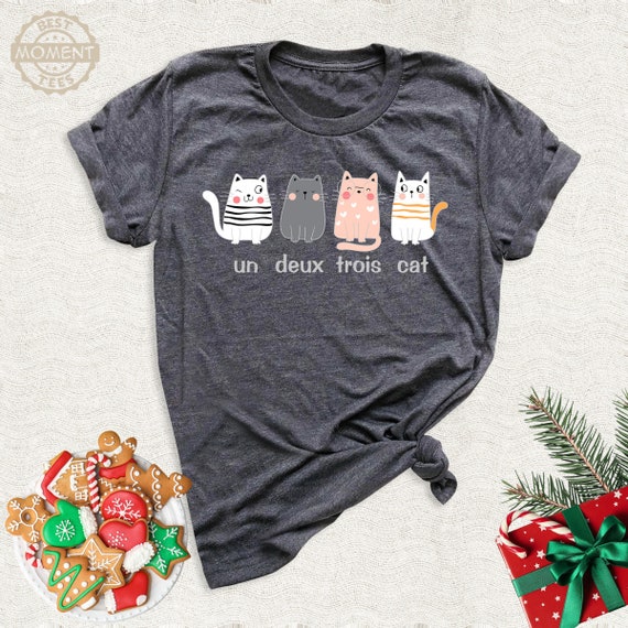 Un Deux Trois Cat Lover Tshirt, Cute Mom Days Gift Shirt, Funny French Cat T-Shirt, Pet Lover Gift Tees, Cute Cats Shirt, Mom Days Gift Tee