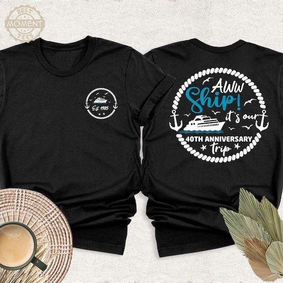 Aww Ship It's an Anniversary Cruise Trip Shirt Couple Matching Tee, Bachelorette Party Shirt, Honeymoon Shirt, Two-Sided Family Cruise Tee