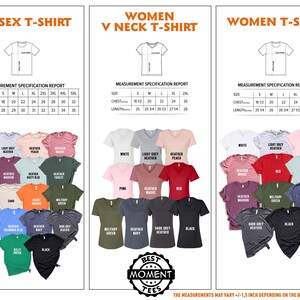 May include: A color and size chart for unisex, V-neck, and standard women's t-shirts. The chart displays various shirt colors, including white, pink, and blue, with size specifications in inches for chest and length measurements. The brand name "Best Moment Tees" is also visible.
