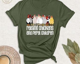 Farmer Mama Shirt Raising Chickens and Feral Children Mom Tee, Mothers Day Shirt, Farm Life Mama Shirt, Funny Mom Shirt, Chicken Lover Tee