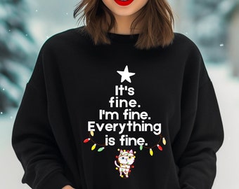 Funny Christmas sweatshirt, Christmas cat sweatshirt, white cat, Christmas tree lights, its fine Im fine everything is fine, cat humor shirt