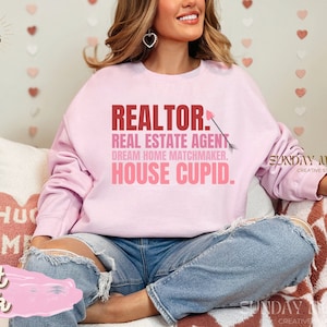Valentine&#39;s Day Real Estate Agent Sweatshirt, Realtor Love Day Sweater Closing Gift,Real Estate Agent Gift,Realtor Apparel,Real Estate Shirt