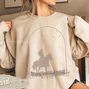 Western Christian Streetwear Sweatshirt If The Stars were Made To Worship Religious Cowgirl Horse Shirt Gift Bible Verse Faith Sweater Jesus
