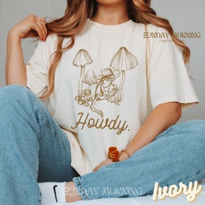 Howdy Frog Shirt, Howdy T-shirt, Frog Meme Tshirt, Mushroom Shirt, Cottagecore Tee, Frog Lover Shirt Gift, Best Gifts For Him, Holidays Gift
