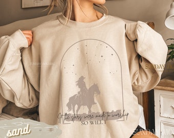 Western Christian Streetwear Sweatshirt If The Stars were Made To Worship Religious Cowgirl Horse Shirt Gift Bible Verse Faith Sweater Jesus