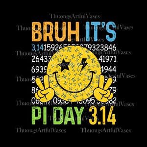 Może przedstawiać: Czarny projekt graficzny z żółtą buźką ze znakami pokoju, błyskawicami i symbolami pi. Tekst brzmi "BRUH IT'S" i "PI DAY 3.14" z liczbami. Projekt znajduje się na czarnym tle.