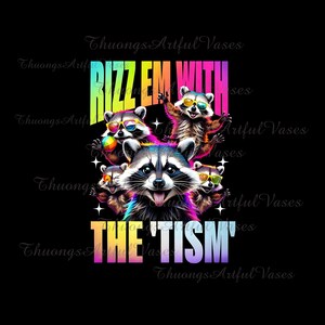 Autism Funny Rizz Em With The Tism Png, Accept Understand Love Autism Awareness Png, Puzzle Autism Support Png, Autistic Racoon Png, Be Kind