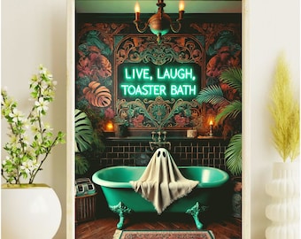 Live, Laugh, Toaster Bath, Tropical Gothic Bathroom Wall Art Print, Funny Ghost Print, Maximalist Decor, Halloween Decor Sublimation Design