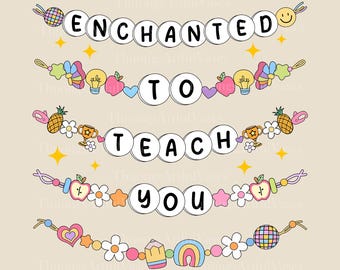 Enchanted to Teach You Png, Braccialetto dell'amicizia Png, Scuola del primo giorno, Nella mia era da insegnante Png, Regalo di ringraziamento per l'insegnante, Ritorno a scuola