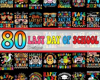 80+ Last Day Of School Png Bundle, Hello Summer Png, Teacher Design Png, School Graduation Shirt, End Of School Png, Teacher Summer Gift
