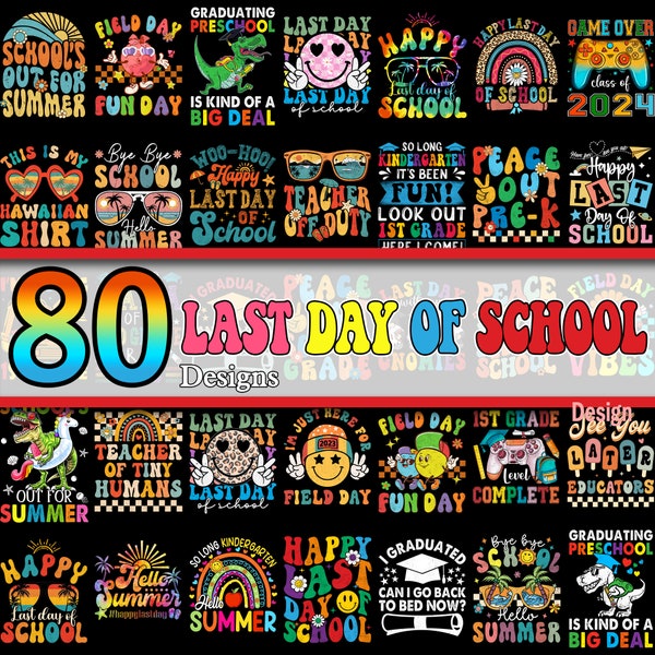 80+ Last Day Of School Png Bundle, Hello Summer Png, Teacher Design Png, School Graduation Shirt, End Of School Png, Teacher Summer Gift