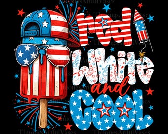 Red White And Cool Png, Fourth of July Png, 4th of July Png, USA Png, Boys 4th Of July Png, Independent Day, American Flag Png