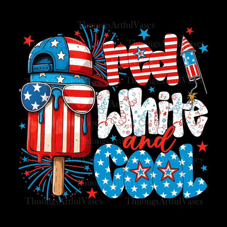 May include: A patriotic graphic on a black background features a red, white, and blue popsicle wearing sunglasses and a baseball cap. The text reads "Red, White, and Cool" in a playful font, with fireworks and stars.
