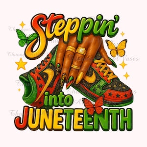 May include: Green, yellow and red trainers with black stars and a gold swoosh. A hand with gold rings and colourful nail polish is holding the trainers. The text "Steppin' into Juneteenth" is written in green, yellow and red letters.