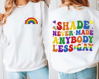 Shade Never Made Anybody Png, Gay Pride Funny Shirt Png, LGBTQ Pride Month Png, Pride Month Png, Swiftie Pride png, Gay Pride T Swift Png