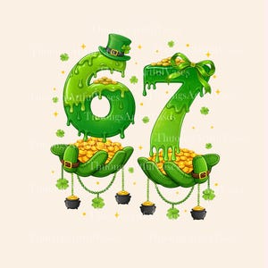 Op de afbeelding: Een grillige St. Patrick's Day-afbeelding met de cijfers 6 en 7 in druipend groen, versierd met een kabouterhoed en strik. De cijfers worden vastgehouden door groene handen vol gouden munten, met potten goud en klavers.