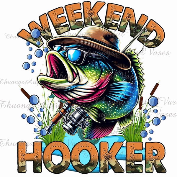 Colorful Weekend Hooker PNG, Fishing, Funny Fishing PNG, Fishing Sublimation Png for Shirt, Sarcastic, Summer Bass Fish Png, Gift for Dad