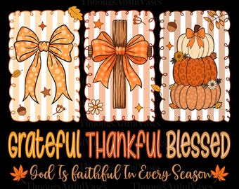 Grateful Thankful Blessed Coquette Png,  Fall Season Png, Faith Based Autumn Sublimation, Christian Fall Bow Png, Religious Fall Png
