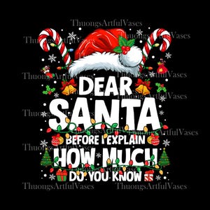 Könnte beinhalten: Festliche Grafik auf schwarzem Hintergrund mit Weihnachtsmütze, Zuckerstangen und Lichterketten. Der Text lautet: "DEAR SANTA BEFORE I EXPLAIN HOW MUCH DO YOU KNOW". Weihnachtsdesign.