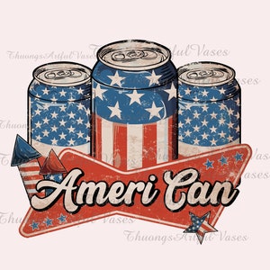 May include: Three red, white, and blue aluminum cans with stars and stripes design. The cans are arranged in a triangle shape with a red, white, and blue sign that says "Ameri Can" in a vintage style font. The sign has a star design and is surrounded by fireworks.