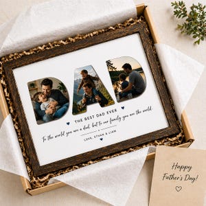 May include: A framed photo print for Father's Day. The word "DAD" is formed by three photos of a father and child. The print includes the text "THE BEST DAD EVER" and "To the world you are a dad, but to our family you are the world."