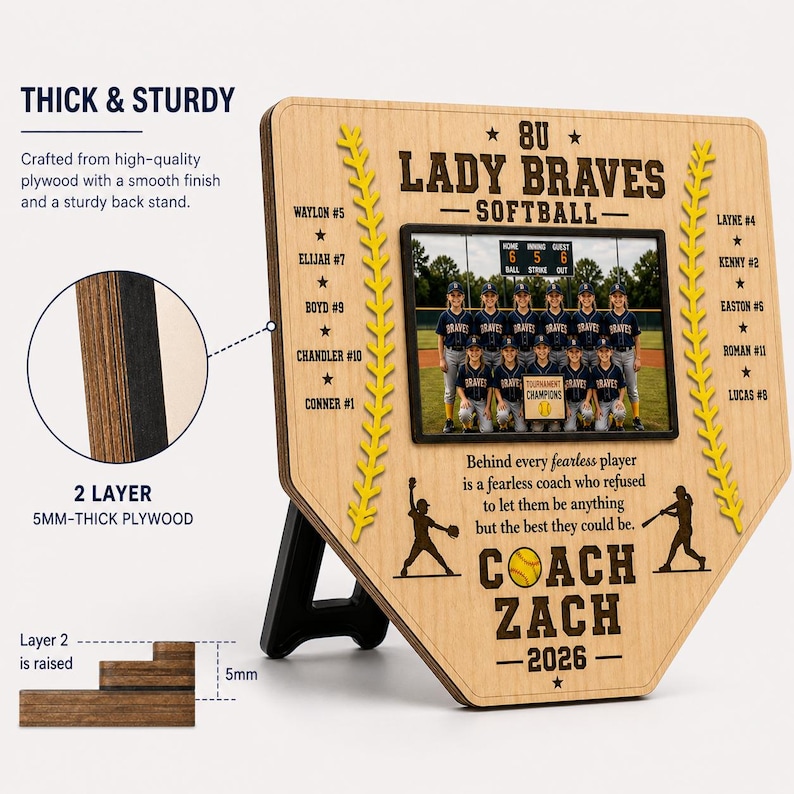 May include: A wooden baseball home plate-shaped plaque with a team photo, text that reads "LADY BRAVES SOFTBALL", and the coach's name. The plaque is made of 5mm-thick plywood and includes the text "COACH ZACH -2026".