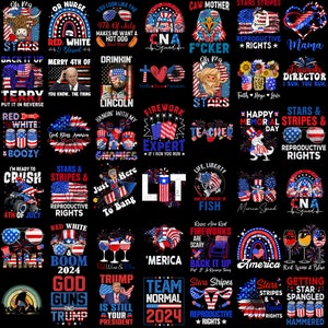 May include: A collection of 25 colorful graphic designs featuring American flag imagery, patriotic slogans, and text such as "Stars & Stripes", "Reproductive Rights", "God Bless America", "I'm Ready to Crush", "4th of July", "Boom 2024", "Team Normal 2024", "Getting Spangled", "Red White & Blue", "CNA Squad", "Firework Expert", "Just Here To Bang", "Lit", "Life Liberty and the Pursuit of Fish", "America Squad", "Merica", "Back It Up", "Stars Stripes Terry", "Stars Stripes & Equal Rights", "Red Wine & Blue", "Hangin' with My Cronies", "Drinkin' Like Lincoln", "Faith Love Freedom", "Truth Hope Love", "Mama Director I Run You Run", "Happy Memorial Day", "Stars & Stripes & Reproductive Rights", "Oh My", "Oh My", "You Look Like the 4th of July Makes Me Want a Hot Dog Drinkin'", "Red White & Blessed", "Merry 4th of", "You Know The Thing", "Put It In Reverse", "Red White & Boozy", "Stars & Stripes & Reproductive Rights".