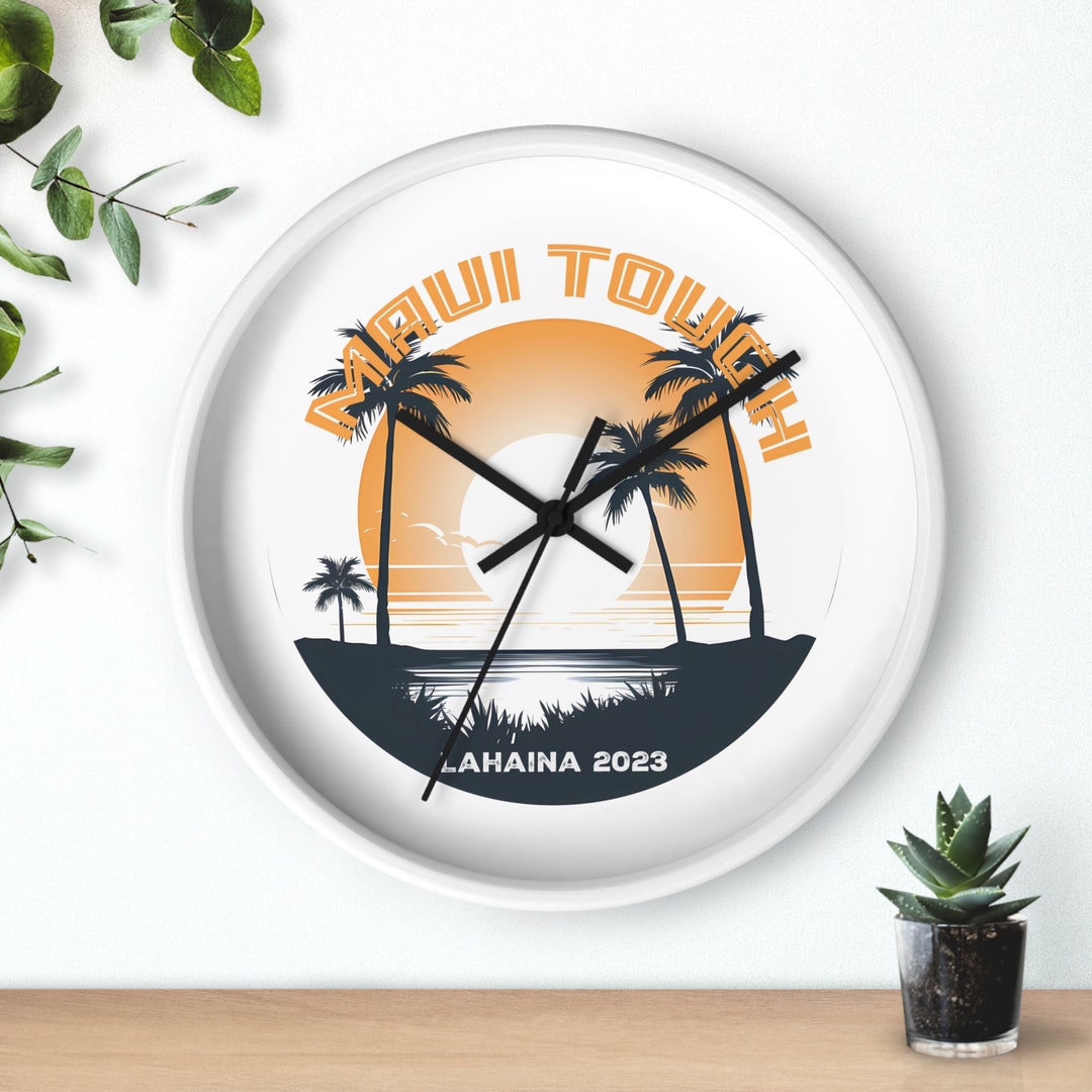 Maui Tough 10 Wall Clock Support Lahaina 2023 Maui Fire Etsy