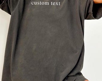 Comfort Colors Custom Text Shirt Personalized Custom Shirt Custom Made Shirt Your Photo Shirt Matching Custom Shirts Business Logo Shirt
