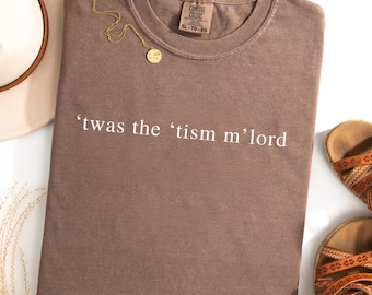 Twas The Tism Mlord Shirt Adult Autism Shirt Unhinged Shirt Autism Awareness Shirt Rizz Em With The Tism Weirdcore Shirt 90s Gen Z Tik Tok