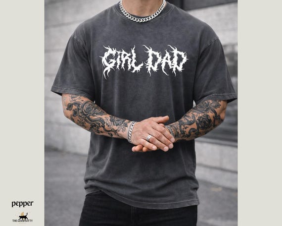 Comfort Colors® Girl Dad Shirt Heavy Metal Girl Dad Tee Daddys Girl Apparel Death Metal Daddy of Girls Step Dad Tshirt Fathers Day Gift
