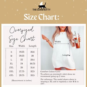 May include: Size chart for oversized t-shirt dresses, with measurements in inches. Sizes range from S to 4XL, with widths from 18.25 to 29.75 inches and lengths from 26.6 to 33.5 inches. The Good Kitty Designs logo is at the top. The text says 'Size Chart'.