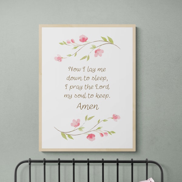 Now I lay me down to sleep, I pray the Lord • Christian nursery art • bedtime prayer • digital download • printable art • floral collection