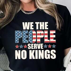 No Kings Shirt, Protest Shirt, We The People Tee, Anti Trump Shirt, Democracy Tee, USA 1776 Shirt, Protester Shirt, Equal Rights Shirt