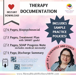 May include: A pink and white graphic with a starburst design. The graphic includes the text "THERAPY DOCUMENTATION" and "INCLUDES SAMPLE PRACTICE POLICIES!"  The graphic also includes a checklist with the following items: "4 Pages; Biopsychosocial", "2 Pages; Treatment Plan with SMART goals!", "2 Pages; SOAP Progress Note includes medical necessity!", and "1 Page; Discharge Summary". The graphic also includes a logo for "CENTER FOR CREDENTIALING & EDUCATION" and the text "MADE BY A THERAPIST AND COACH".