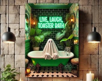 Live, Laugh, Toaster Bath - Tropical Gothic Bathroom Canvas, Funny Ghost Print, Maximalist Decor, Cottagecore Style Canvas, Tropigoth Poster