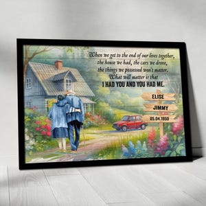 Custom Name Romantic Canvas When We Get To The End Of Our Lives, Gift For Husband Wife, Couple Love Canvas, Family Old Couple Poster