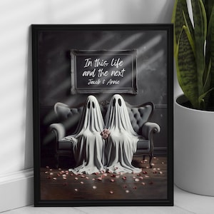 Personalised In This Life And The Next Ghost Print, Gothic Wedding Gift, Engagement Gift, Gothic Anniversary Present, Halloween Wall Art
