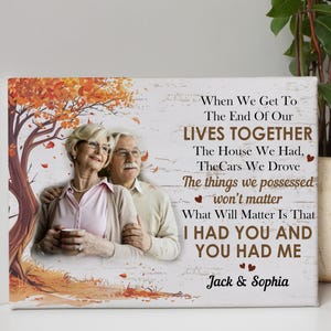 When We Get To The End Of Lives Together Canvas, Happy Anniversary Decorations, Wall Art Decor, Gifts For Husband, Wife Gifts, Couple Gifts