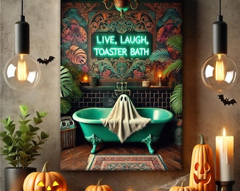 Live, Laugh, Toaster Bath - Tropical Gothic Bathroom Canvas, Funny Ghost Print, Maximalist Decor, Cottagecore Style Canvas, Tropigoth Poster