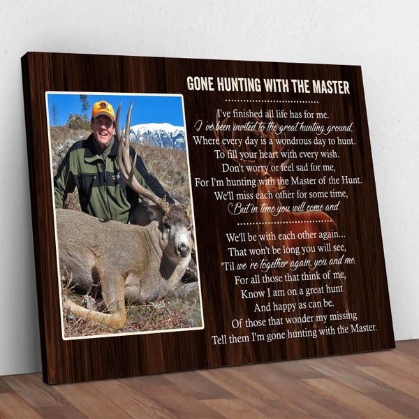 Personalized Gone Hunting Memorial Canvas, In Loving Memory of Hunter Remembrance Canvas, Gift For Loss Of Father Brother, Hunting Lover