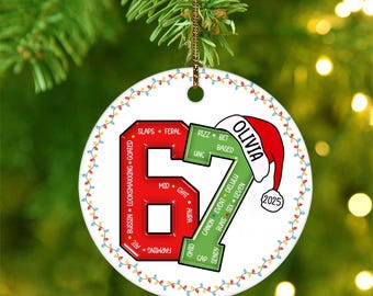 Custom Six Seven Ornament, Personalized 6 7 Funny Christmas Gift, 6 7 meme Gift, 6 7 Christmas Ornament, Trending Teen Slang Ornament
