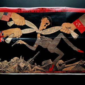 May include: Political cartoon depicting a caricature of Hitler being strangled by hands holding flags of the U.S., U.K., and the Soviet Union. The image includes text in Russian and a red and black color scheme, with a pile of bodies in the foreground.