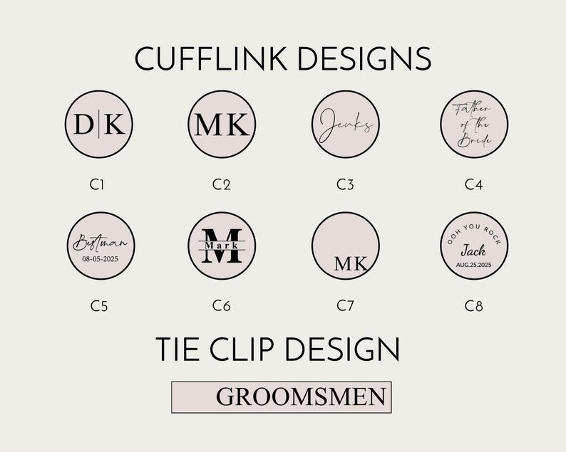 May include: A set of eight cufflink designs featuring different text and initials. The designs are in black and white on a light pink background. The text includes "DK", "MK", "Jenks", "Father of the Bride", "Bestman 08-05-2025", "Mark", "MK", and "Ooh You Rock Jack Aug. 25. 2025". There is also a tie clip design with the text "GROOMSMEN".