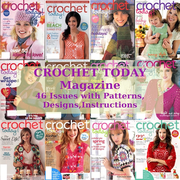 Crochet Today Magazine, Crochet Patterns, Designs, Instructions, 46 PDF Issues