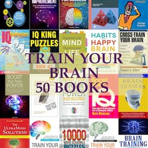 50 Brain Training IQ Boost Books, Mental Fitness, Brain Workout Techniques, Brain Health, Improve Memory, Digital Books
